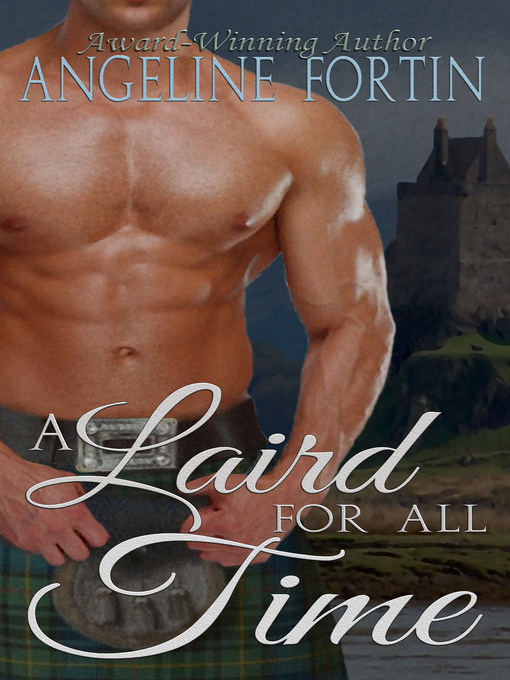 Title details for A Laird for All Time by Angeline Fortin - Available
